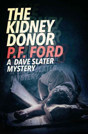 [DS Dave Slater 08] • The Kidney Donor